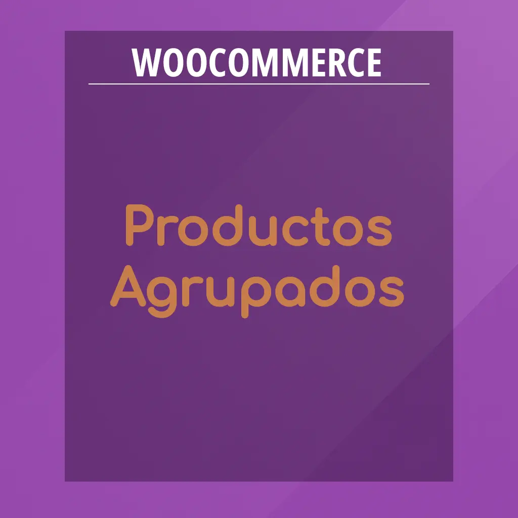 Crear Producto Agrupado en WooCommerce