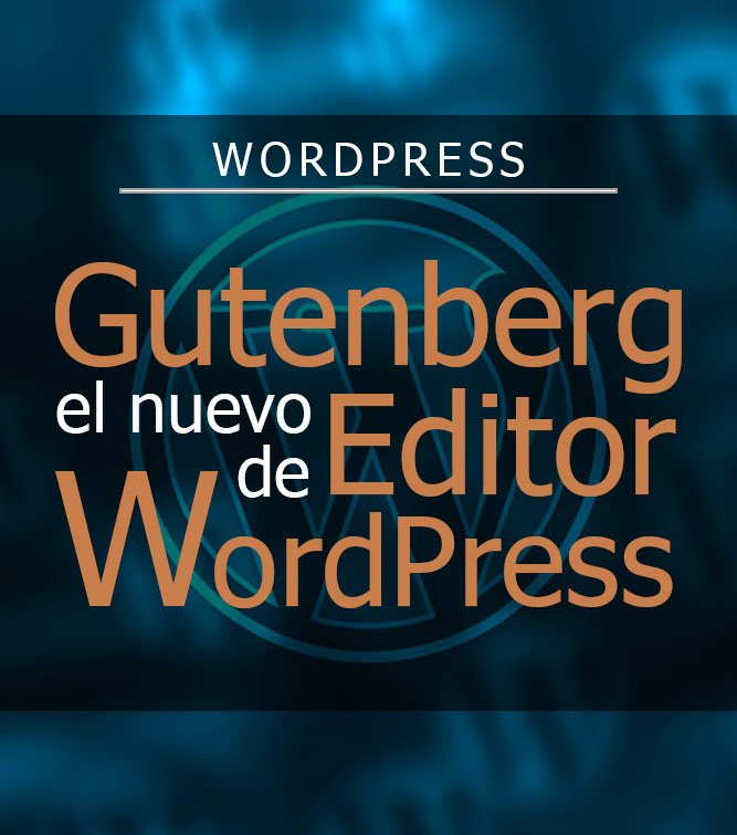 Tutorial Gutenberg el nuevo editor de WordPress