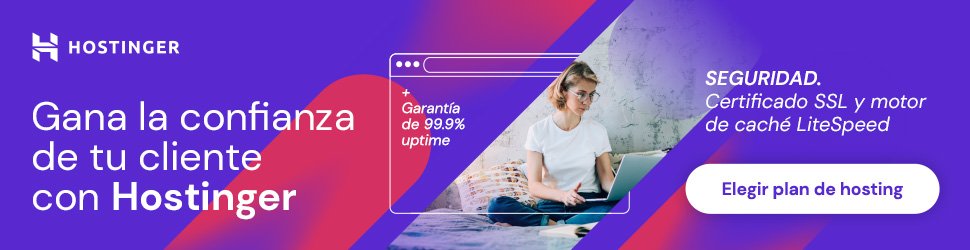 Este sitio funciona con Hostinger. ¿Quieres un Alojamiento Web para tu WordPress?