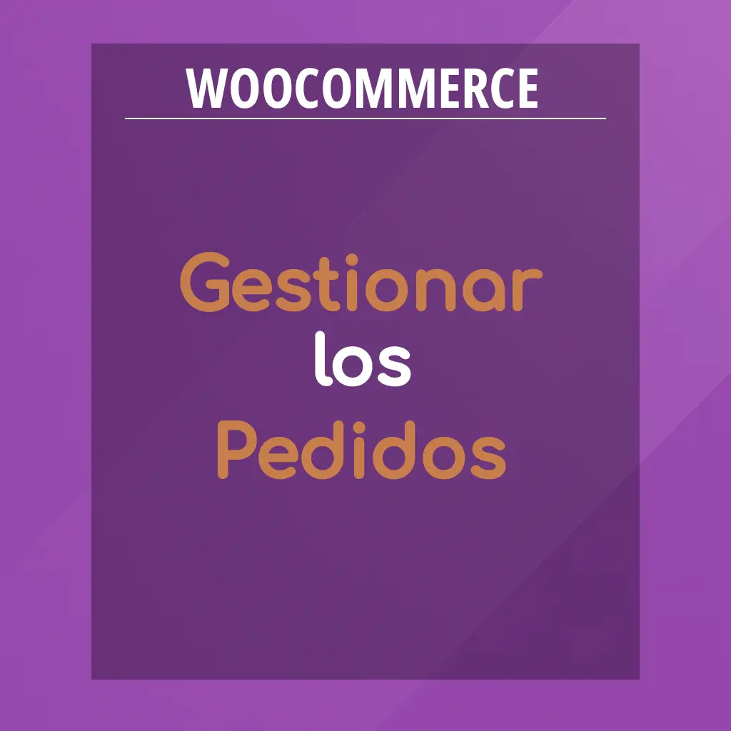 Gestionar pedidos en WooCommerce
