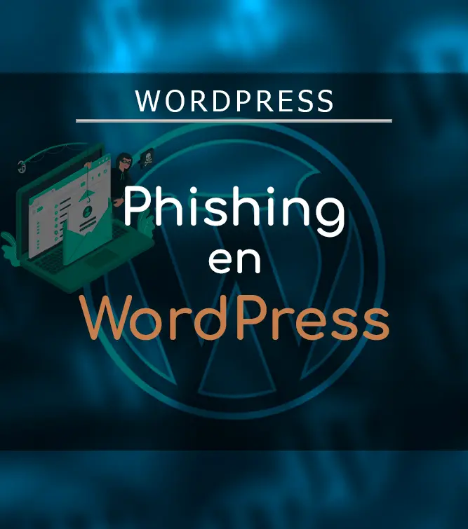 Phishing en WordPress, un caso real