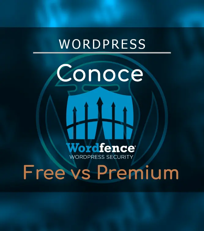 Conoce WordFence otro plugin de seguridad para WordPress