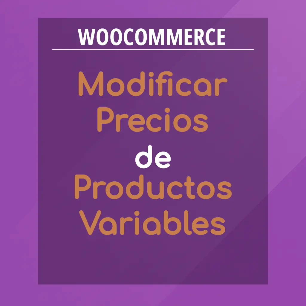 Modificar el precio del producto de un producto variable en WooCommerce