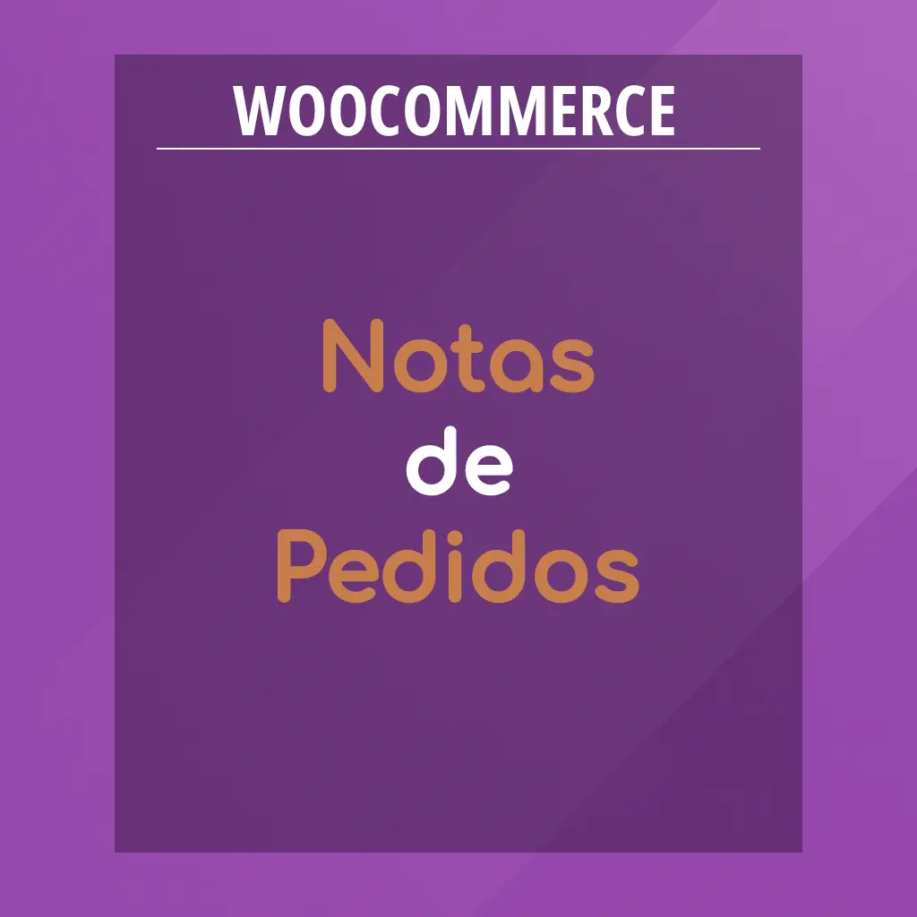 Cómo Funcionan las Notas de los Pedidos en WooCommerce