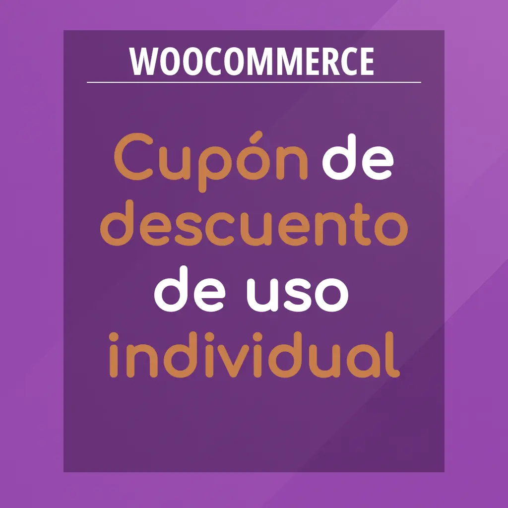 Cómo crear un cupón de uso individual (no combinable) en WooCommerce